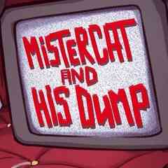 MISTER CAT & HIS DUMP [АРХИВ]
