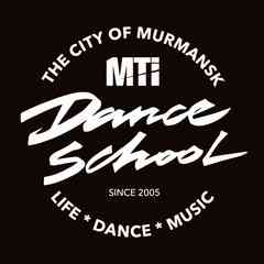 Школа танцев  | MTI Dance School  |  Мурманск