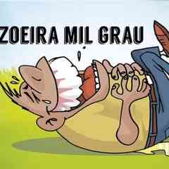 ZOEIRA MIL GRAU