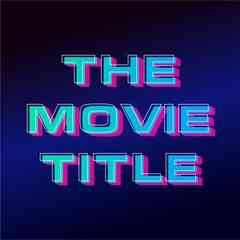 The Movie Title | Лучшие фильмы и сериалы мира