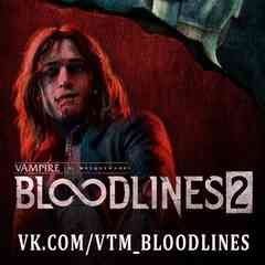 Vampire: The Masquerade — Bloodlines 1, 2