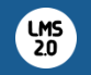 LEARNING MANAGEMENT SYSTEM 2.0