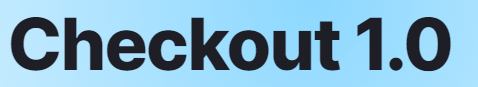 Checkout 1.0