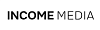 INCOME MEDIA