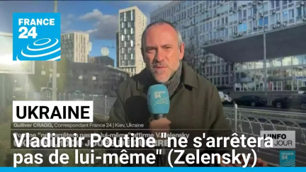 1 000e jour de guerre en Ukraine : Vladimir Poutine "ne s'arrêtera pas de lui-même" • FRANCE 24