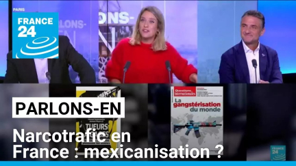 Narcotrafic en France : mexicanisation ? Parlons-en avec J.-M. Décugis et F. Rizzoli