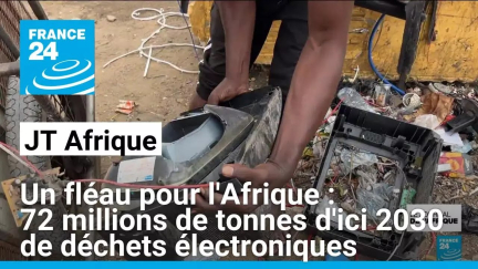 Afrique : 72 millions de tonnes d'ici 2030 de déchets électroniques, un fléau pour le continent