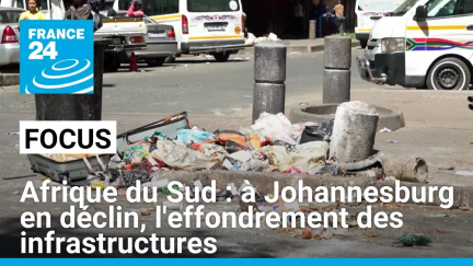 Afrique du Sud : à Johannesburg en déclin, les infrastructures se sont effondrées • FRANCE 24