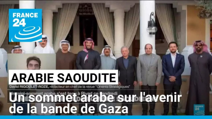 Arabie saoudite : un sommet arabe sur l'avenir de la bande de Gaza • FRANCE 24