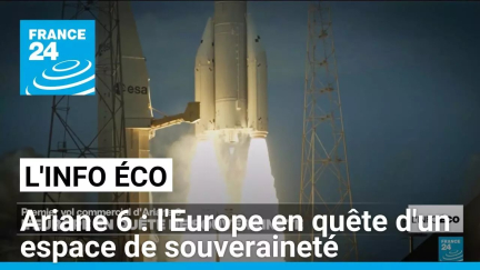 Ariane 6 : l'Europe en quête d'un espace de souveraineté • FRANCE 24