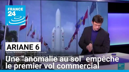 Ariane 6 : une "anomalie au sol" empêche le premier vol commercial • FRANCE 24