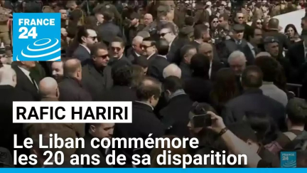 Assassinat de Rafic Hariri : le Liban commémore les 20 ans de sa disparition • FRANCE 24