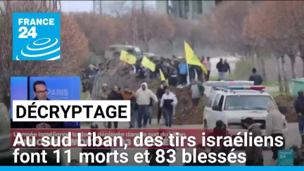 Au sud Liban, des tirs israéliens font 11 morts et 83 blessés • FRANCE 24