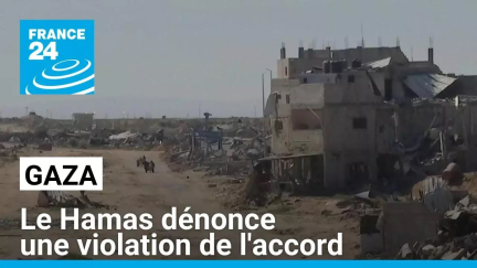 Bande de Gaza : le Hamas dénonce une violation de l'accord de cessez-le-feu • FRANCE 24