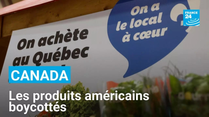 Boycott des produits américains : au Canada, le mouvement prend de l’ampleur • FRANCE 24