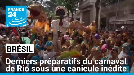 Brésil : derniers préparatifs du carnaval de Rio sous une canicule inédite • FRANCE 24