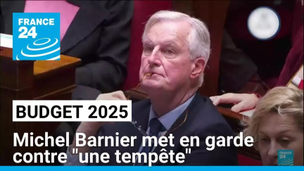 Budget 2025 : Michel Barnier met en garde contre "une tempête" • FRANCE 24