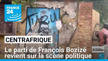 Centrafrique : le parti de François Bozizé revient sur la scène politique • FRANCE 24