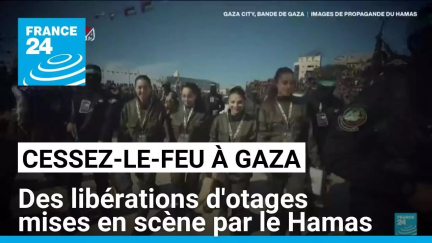 Cessez-le-feu à Gaza : des libérations d'otages mises en scène par le Hamas • FRANCE 24