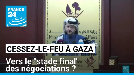 Cessez-le-feu à Gaza : le "stade final" des négociations ? • FRANCE 24