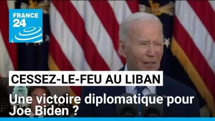 Cessez-le-feu au Liban : une victoire diplomatique pour Joe Biden ? • FRANCE 24