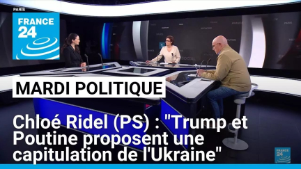 Chloé Ridel (Parti socialiste) : "Trump et Poutine proposent une capitulation de l'Ukraine"