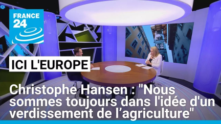 Christophe Hansen : "Nous sommes toujours dans l'idée d'un verdissement de l’agriculture"