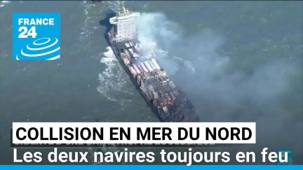 Collision en mer du Nord : les deux navires toujours en feu, craintes pour l'environnement