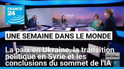 Conférence à Munich pour une paix en Ukraine, la transition politique en Syrie et le sommet de l'IA