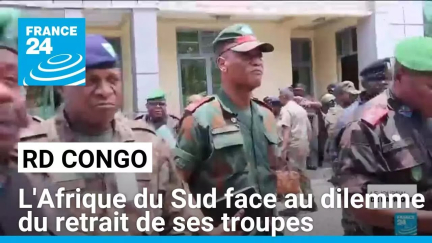 Conflit en RD Congo : l’Afrique du Sud face au dilemme du retrait de ses troupes • FRANCE 24