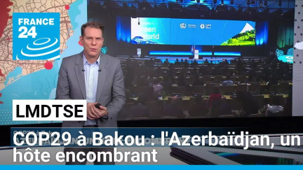 COP29 à Bakou : l'Azerbaïdjan, un hôte encombrant • FRANCE 24