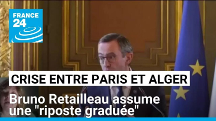 Crise entre Paris et Alger : Bruno Retailleau assume une "riposte graduée" • FRANCE 24