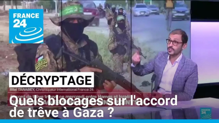 Décryptage : des blocages sur l'accord de trêve entre Israël et le Hamas • FRANCE 24