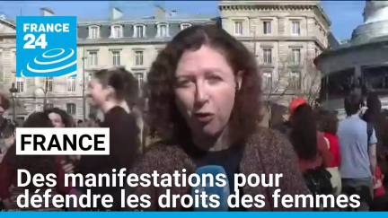 Des manifestations prévues partout en France pour défendre les droits des femmes • FRANCE 24