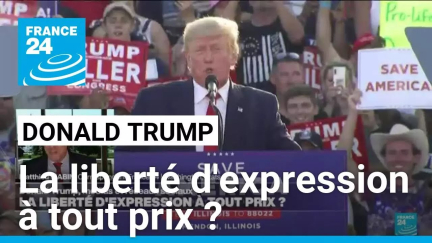 Donald Trump, médias et réseaux sociaux : la liberté d'expression à tout prix ? • FRANCE 24