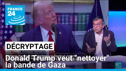 Donald Trump veut "nettoyer" la bande de Gaza • FRANCE 24