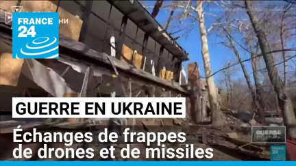 Échanges de frappes de drones et de missiles entre la Russie et l'Ukraine • FRANCE 24