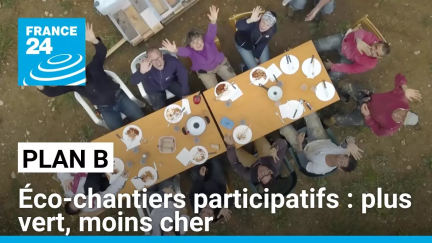 Éco-chantiers participatifs : plus vert, moins cher • FRANCE 24