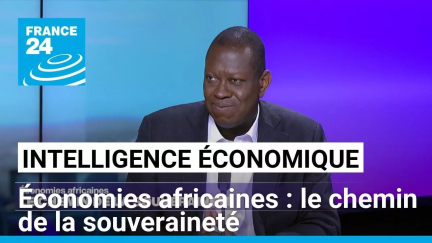 Économies africaines : le chemin de la souveraineté • FRANCE 24