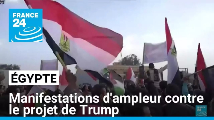 Égypte : des centaines de manifestants mobilisés contre la proposition de Trump • FRANCE 24