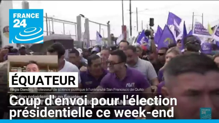 Équateur : coup d'envoi pour l'élection présidentielle ce week-end • FRANCE 24