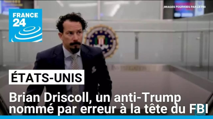 États-Unis : Brian Driscoll, un anti-Trump nommé par erreur à la tête du FBI • FRANCE 24