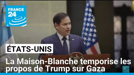 États-Unis : la Maison-Blanche temporise, après les déclarations de Trump sur Gaza • FRANCE 24