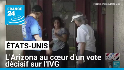 États-Unis : l'Arizona au cœur d'un vote décisif sur l'IVG • FRANCE 24