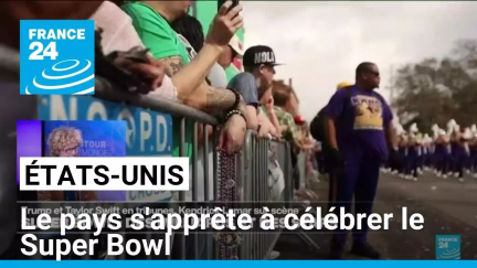 États-Unis : le pays s'apprête à célébrer le Super Bowl • FRANCE 24