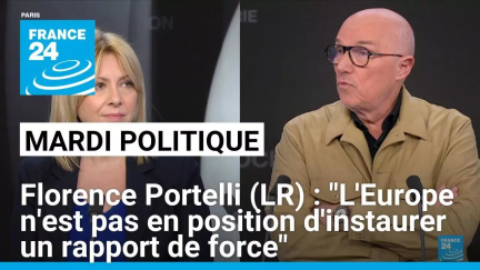 Florence Portelli (LR) : "L'Europe n'est pas en position d'instaurer un rapport de force"