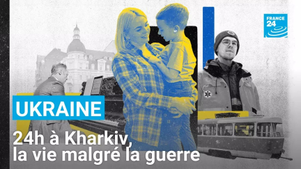 France 24 en Ukraine : 24h à Kharkiv, la vie malgré la guerre • FRANCE 24