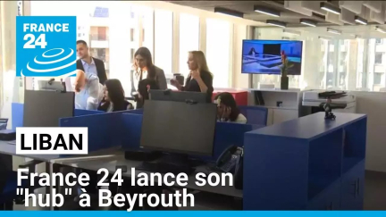 France 24 lance son "hub" à Beyrouth pour une couverture renforcée du Moyen-Orientd • FRANCE 24