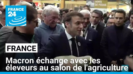 France : Emmanuel Macron échange avec les éleveurs au salon de l'agriculture • FRANCE 24