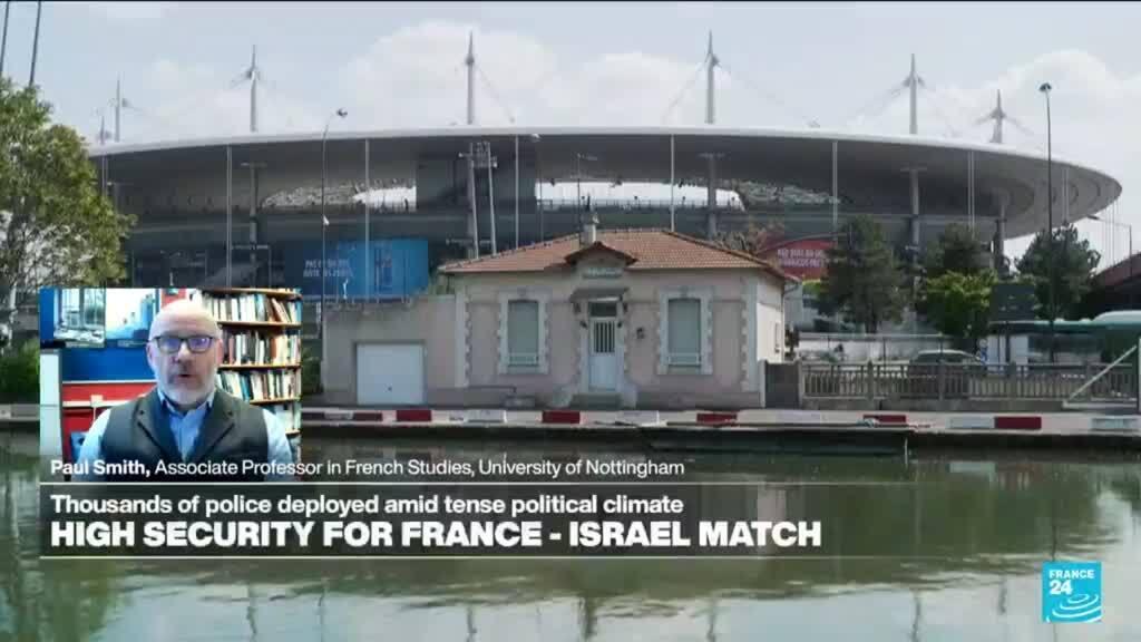 France-Israel match taking place against 'very difficult political, social backdrop'